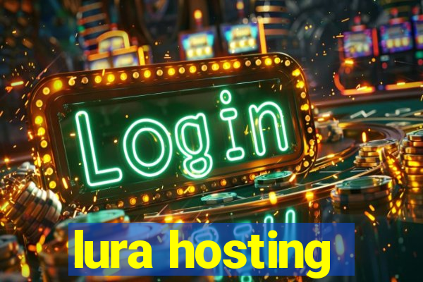 lura hosting