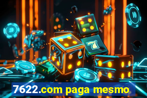 7622.com paga mesmo