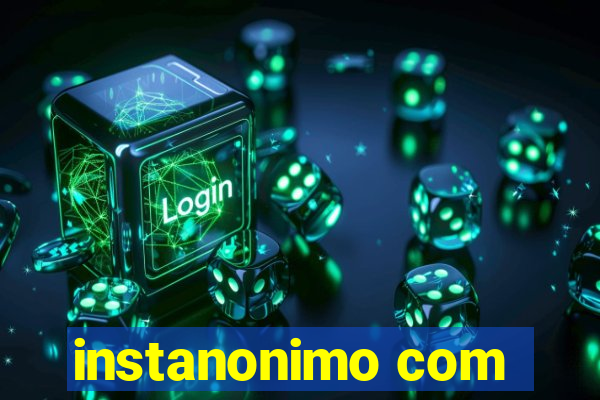 instanonimo com