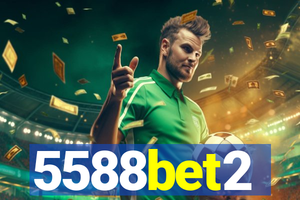 5588bet2