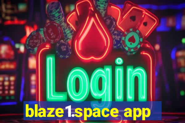 blaze1.space app