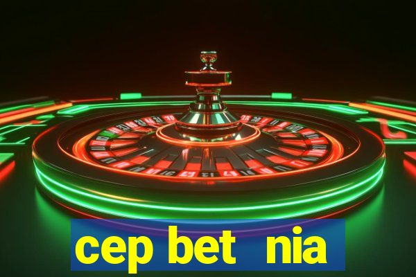 cep bet  nia