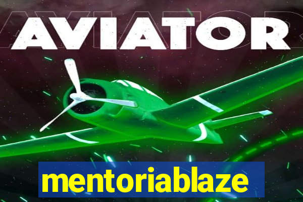 mentoriablaze