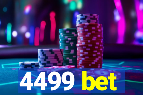 4499 bet