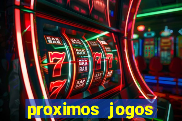 proximos jogos brasileirao serie a