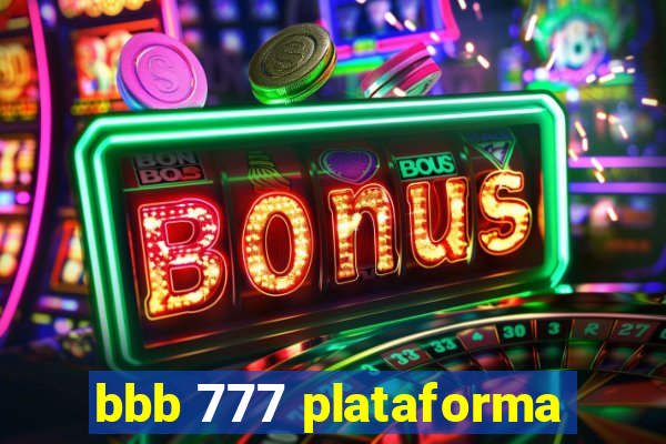 bbb 777 plataforma