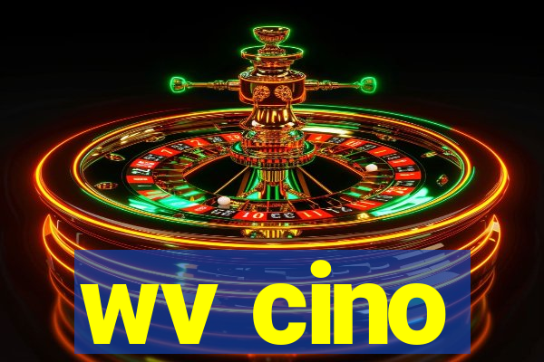 wv cino