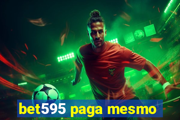 bet595 paga mesmo