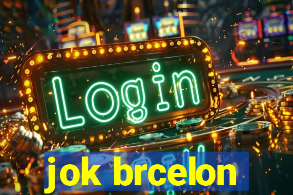 jok brcelon