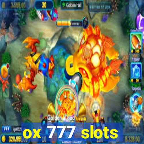 ox 777 slots