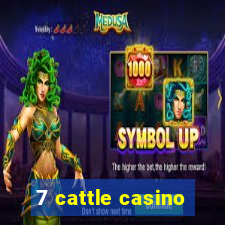 7 cattle casino