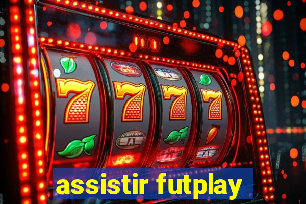 assistir futplay