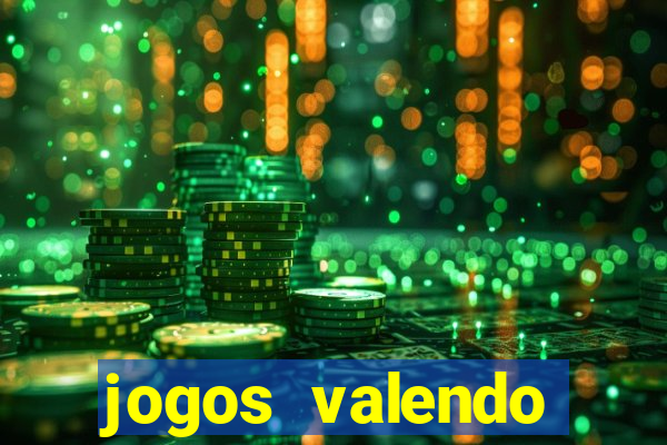 jogos valendo dinheiro online