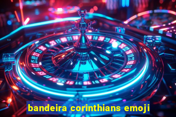 bandeira corinthians emoji