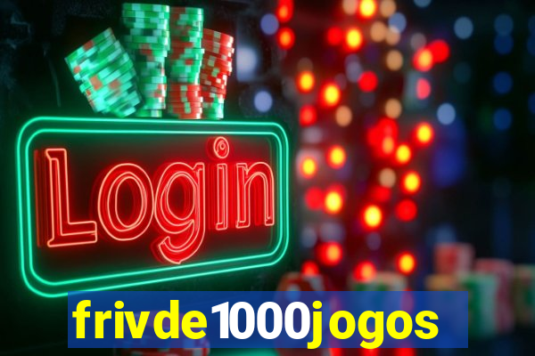 frivde1000jogos