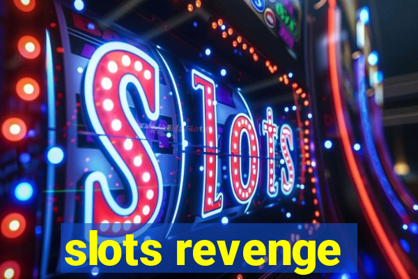 slots revenge