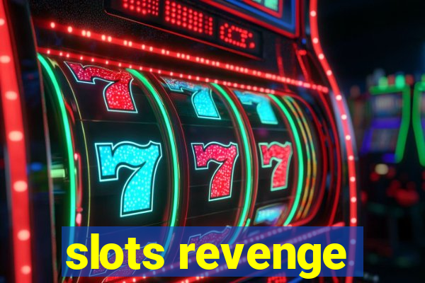 slots revenge