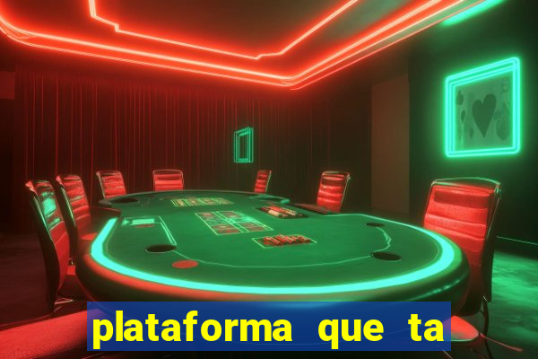 plataforma que ta pagando bem fortune tiger