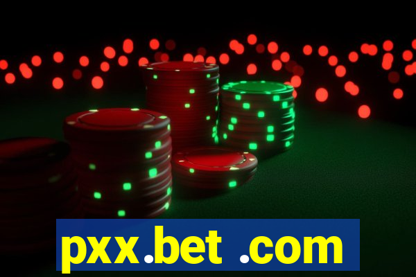 pxx.bet .com