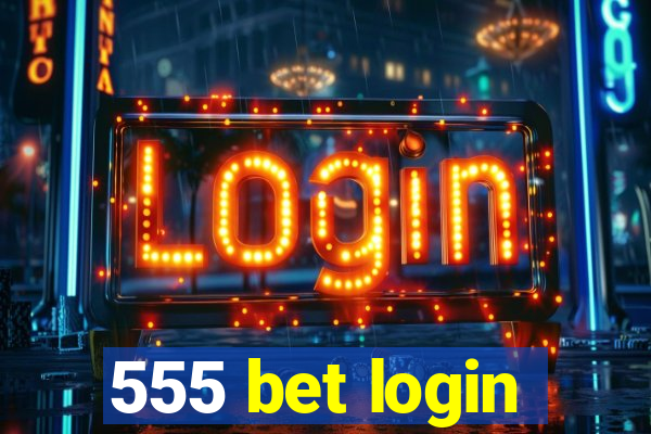 555 bet login