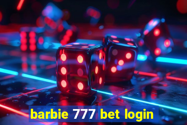 barbie 777 bet login