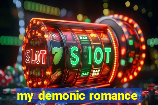 my demonic romance