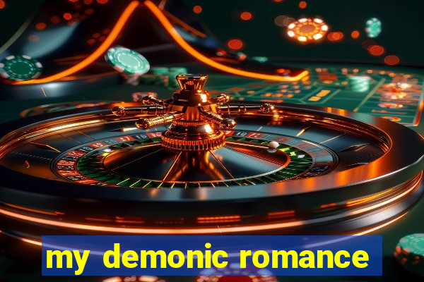 my demonic romance