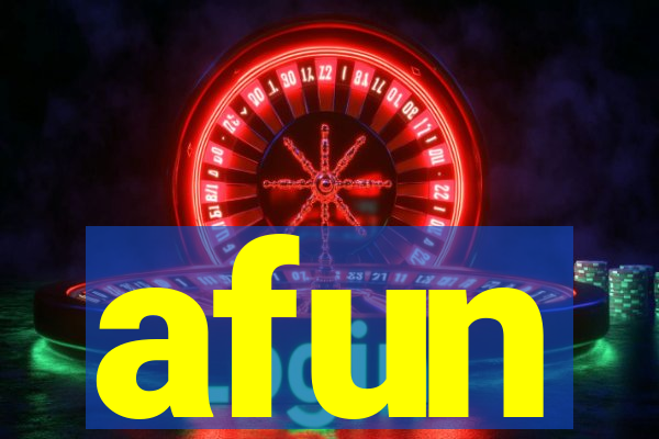 afun