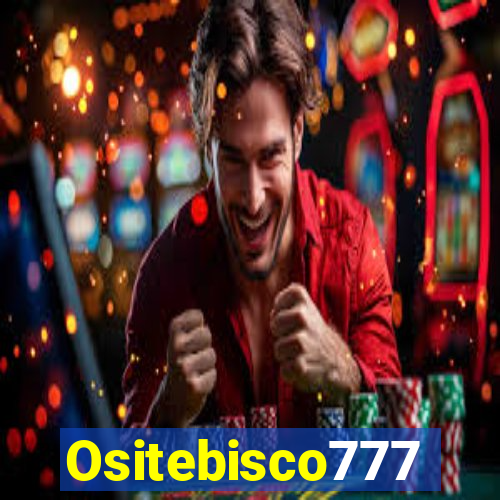 Ositebisco777