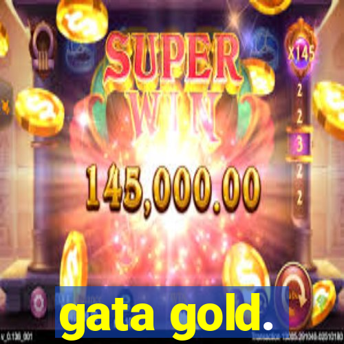 gata gold.