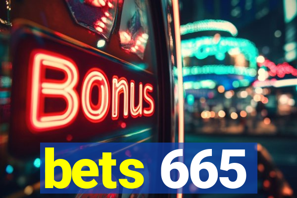 bets 665