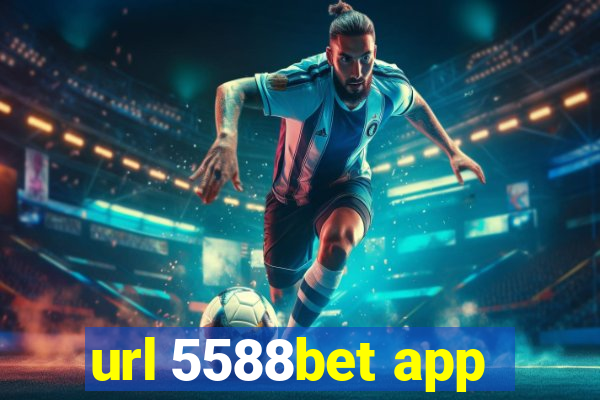 url 5588bet app