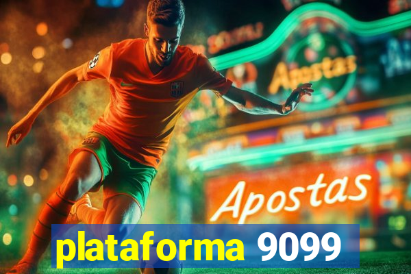 plataforma 9099