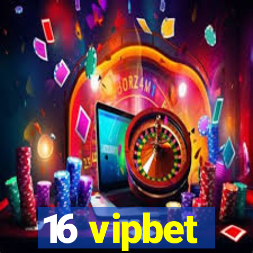 16 vipbet