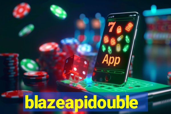 blazeapidouble