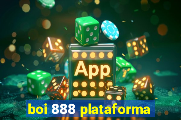 boi 888 plataforma