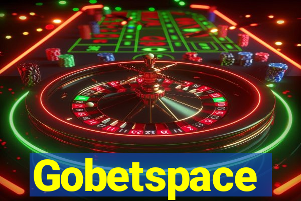 Gobetspace