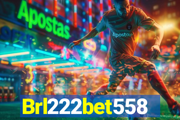 Brl222bet558