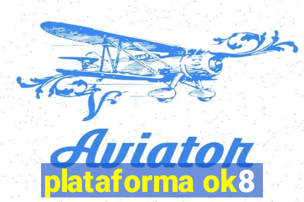 plataforma ok8