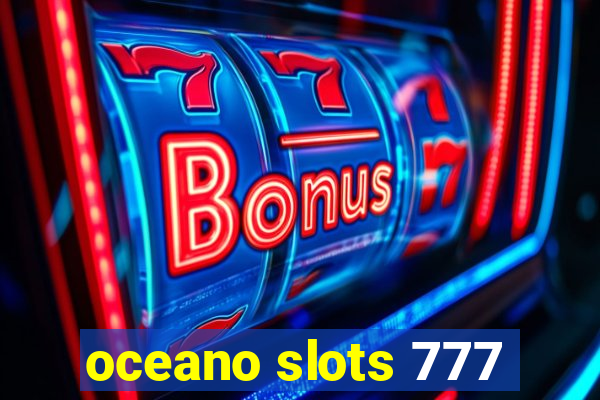 oceano slots 777