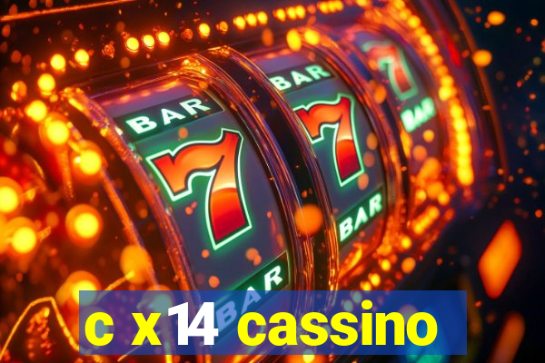 c x14 cassino