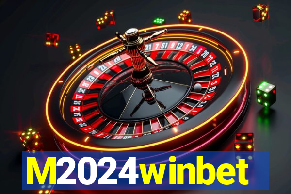 M2024winbet