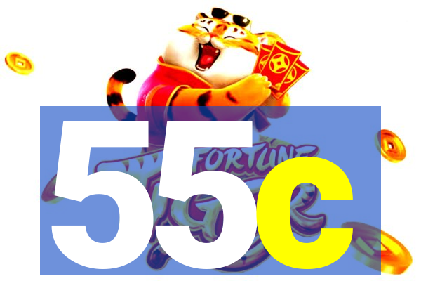 55c