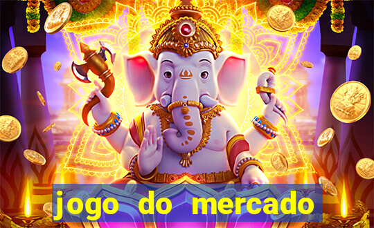 jogo do mercado com dinheiro infinito