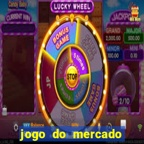 jogo do mercado com dinheiro infinito