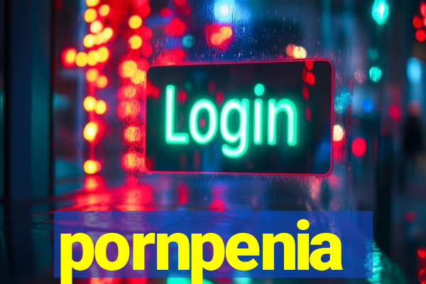 pornpenia