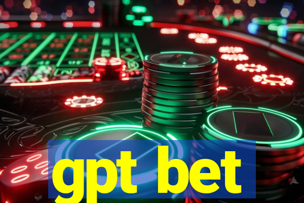 gpt bet