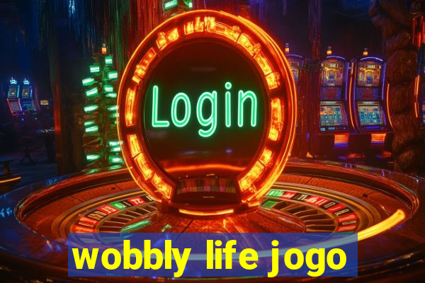 wobbly life jogo