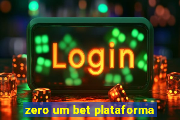 zero um bet plataforma