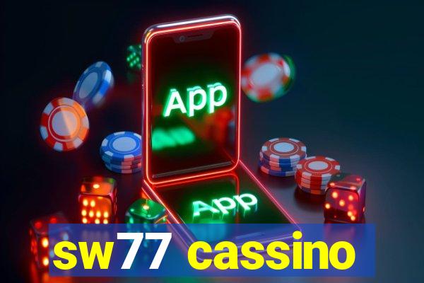 sw77 cassino